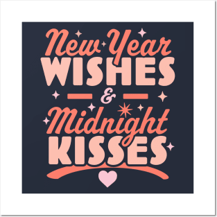 New Year Wishes and Midnight Kisses - Happy New Years Eve Posters and Art